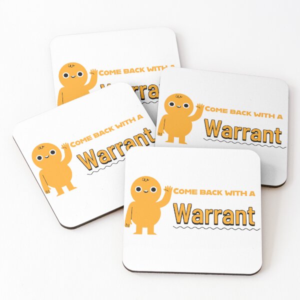 Item preview, Come Back With A Warrant designed and sold by Seethella.