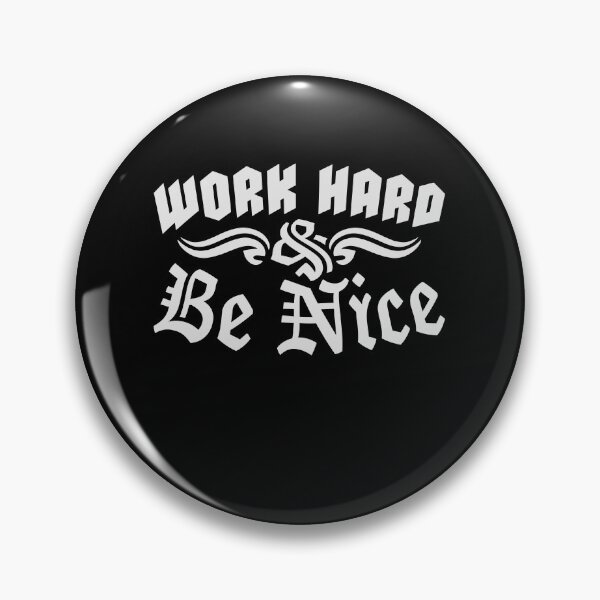 Item preview, Quote Work Hard Be Nice Motivational Positive Mind designed and sold by shirt-o-mat.