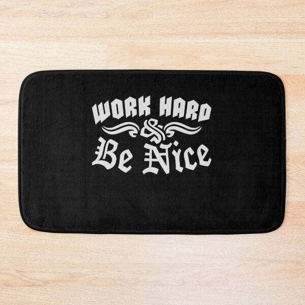 Item preview, Quote Work Hard Be Nice Motivational Positive Mind designed and sold by shirt-o-mat.