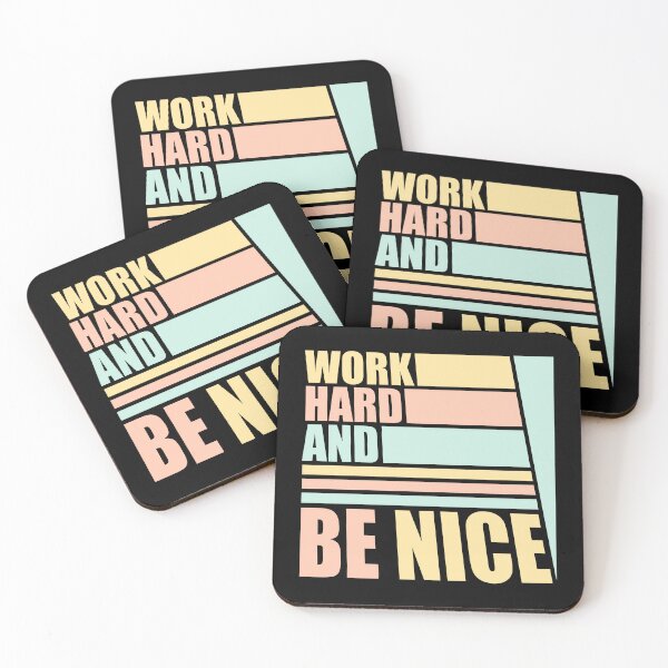 Item preview, Quote Work Hard Be Nice Motivational Positive Mind designed and sold by shirt-o-mat.