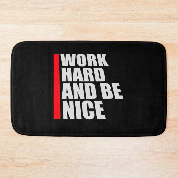 Item preview, Quote Work Hard Be Nice Motivational Positive Mind designed and sold by shirt-o-mat.