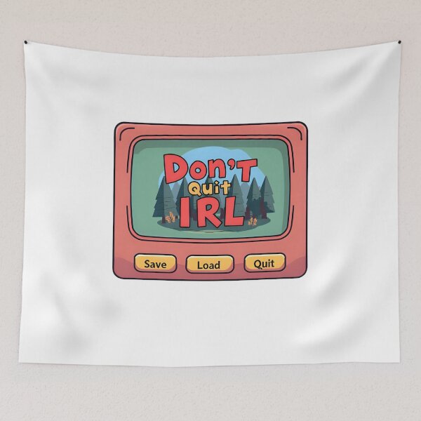 Item preview, Save Game - Don't Quit IRL | Motivational Gamer Art designed and sold by Cute and Funny.