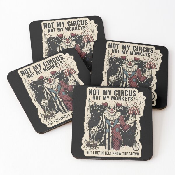 Item preview, Not My Circus Not My Monkeys But I Definitely Know The Clown designed and sold by Perloth.