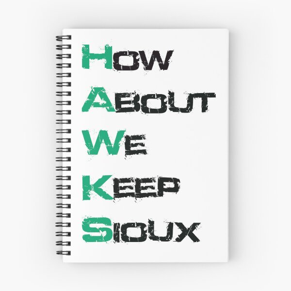 Item preview, How About We Keep Sioux North Dakota Design designed and sold by Scionlifepal.