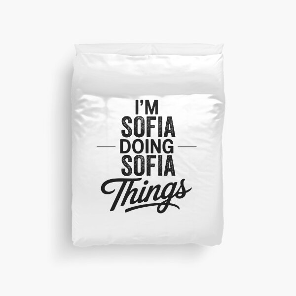 Item preview, I'm Sofia Doing Sofia Things designed and sold by Oussinc.