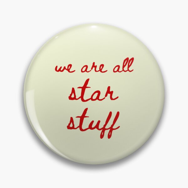 Item preview, We Are All Star Stuff - beautiful Carl Sagan quote (Transparent) designed and sold by Eternal Student.