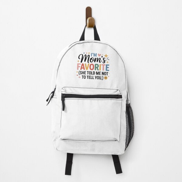 Item preview, i'm mom's favorite she told me not to tell you fun daughter designed and sold by DOPANDA ..