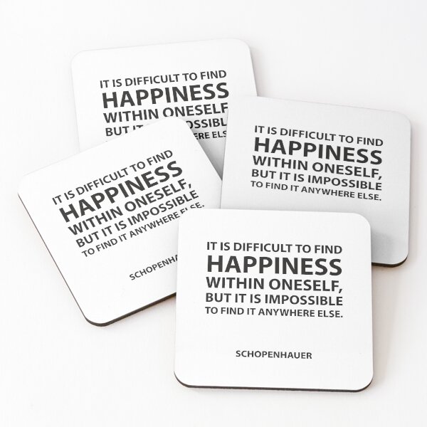 Item preview, Schopenhauer Quotes - It is difficult to find happiness within oneself, but it is impossible to find it anywhere else. designed and sold by Inspirationmotivation.