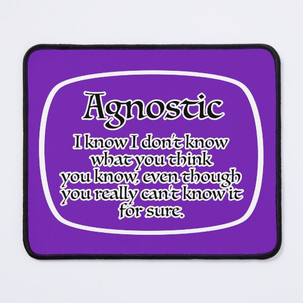 Item preview, Agnostic I know I don’t know what you think you know designed and sold by mntimg.