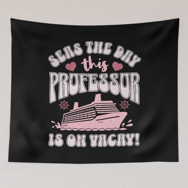 Item preview, Seas The Day This Professor Is On Vacay! | Professor Cruise Vacation | Professor Cruise Ship | Faculty Cruise Vacation | Academic Cruise Vacation designed and sold by jadedscientist.