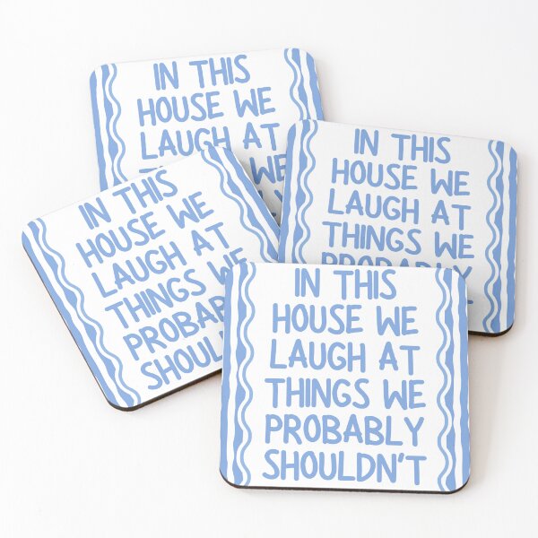 Item preview, In This House We Laugh At Things We Probably Shouldn't designed and sold by Dondonmart.