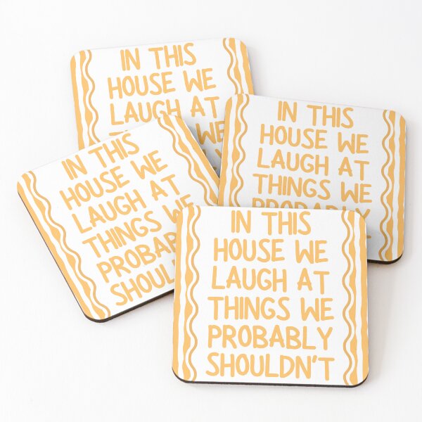 Item preview, In This House We Laugh At Things We Probably Shouldn't designed and sold by Dondonmart.