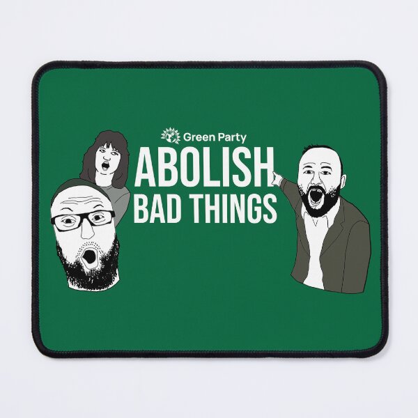 Item preview, Abolish Bad Things designed and sold by The Politics Shop.