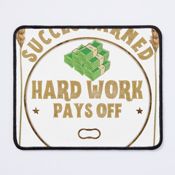 Item preview, Hard Work Pays Off – What You Sow, You Shall Reap ? designed and sold by Omikook.