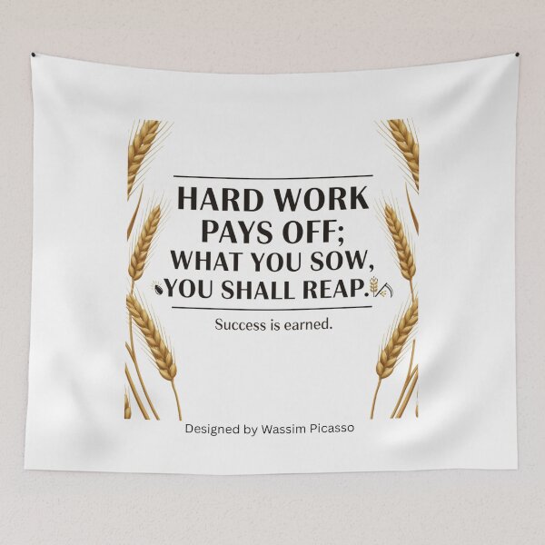Item preview, You Hard Work Pays Off – What You Sow, You Shall Reap ? designed and sold by Omikook.