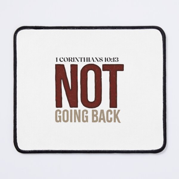 Item preview, Not Going Back - 1 Corinthians 10:13 designed and sold by LambsPath.