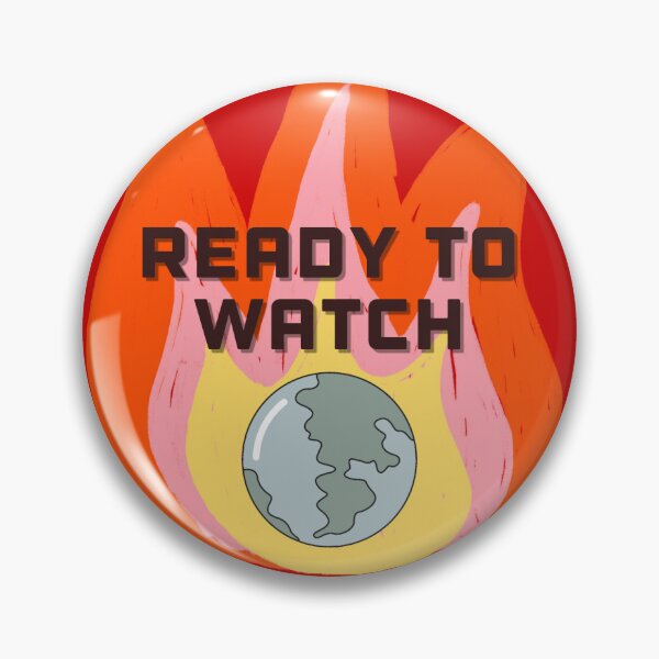 Item preview, Ready to watch the world burn! designed and sold by KingZareth's Wares.