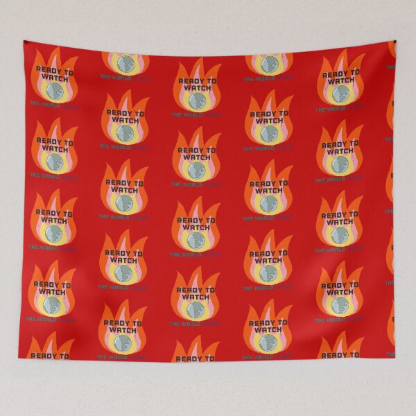 Item preview, Ready to watch the world burn! designed and sold by KingZareth's Wares.