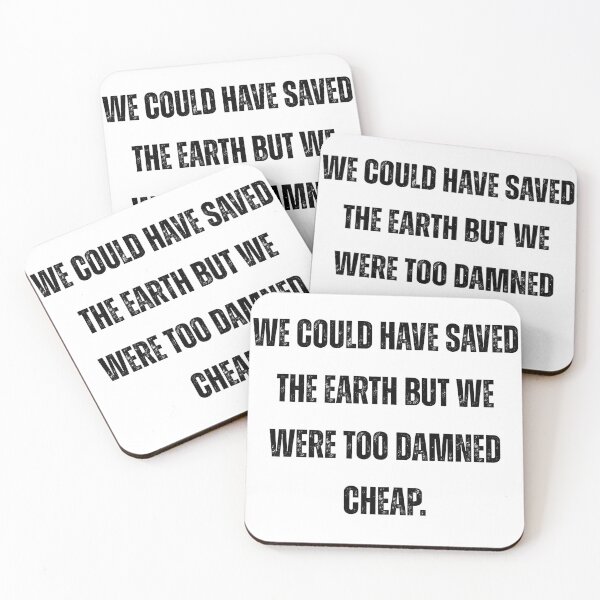 Item preview, We Could Have Saved the Earth – Kurt Vonnegut Environmental Quote designed and sold by AlmostSilent.