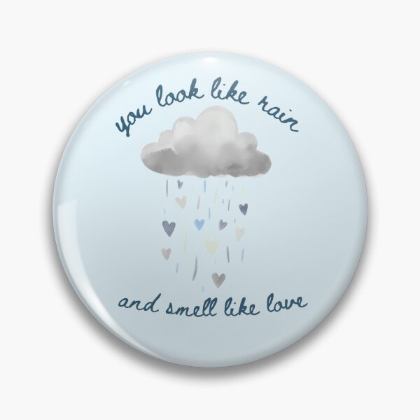 Item preview, you look like rain and smell like love designed and sold by gatekeeper24.