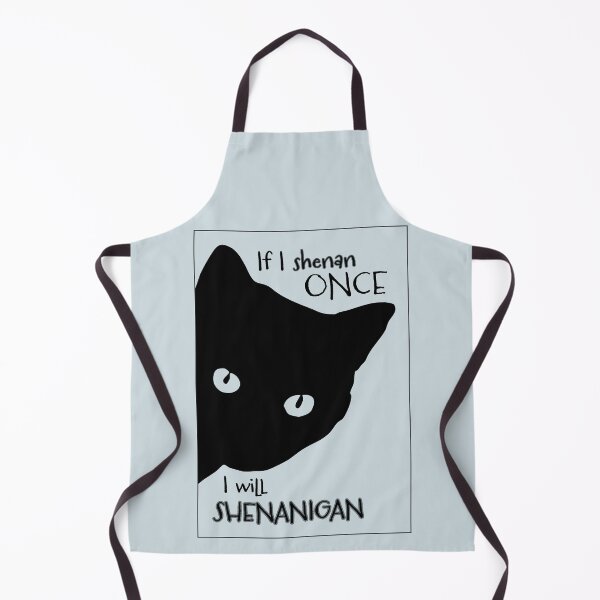 Item preview, If I Shenan, I Will Shenanigan designed and sold by EMWorks-Ink.