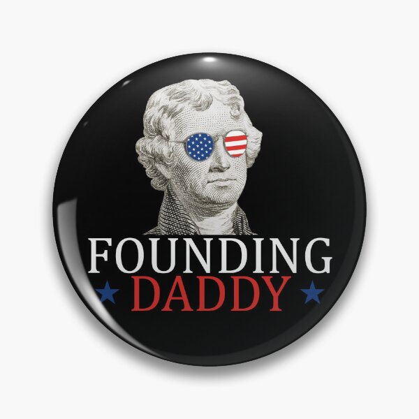 Item preview, Founding Daddy Thomas Jefferson 4th Of July Gear designed and sold by DynamicDesign.