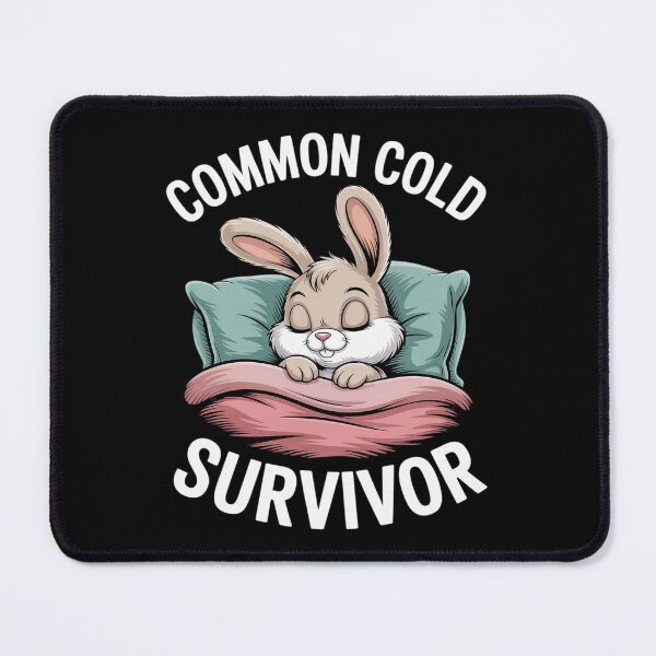 Item preview, Common Cold Survivor Rabbit Sickness designed and sold by JulienAureo.