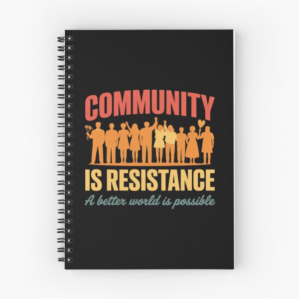 Item preview, Community Is Resistance A Better World Is Possible designed and sold by tabdejinti.