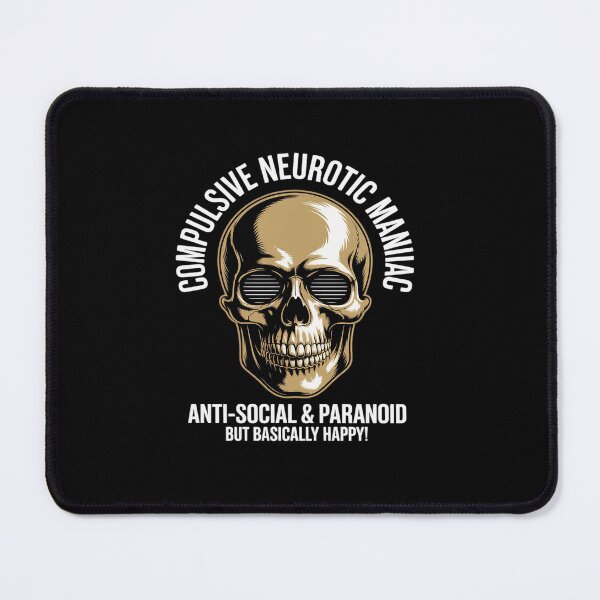 Item preview, Compulsive Neurotic Maniac But Basically Happy designed and sold by tabdejinti.