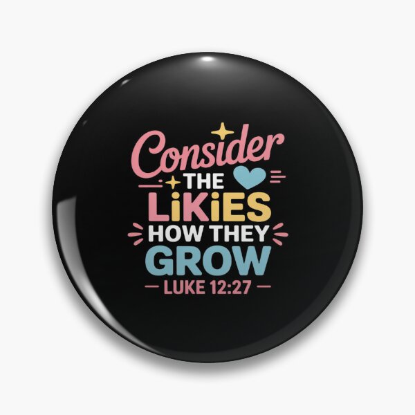 Item preview, Consider The Likies How They Grow Cute Bible Verse Christian designed and sold by ticlitule.