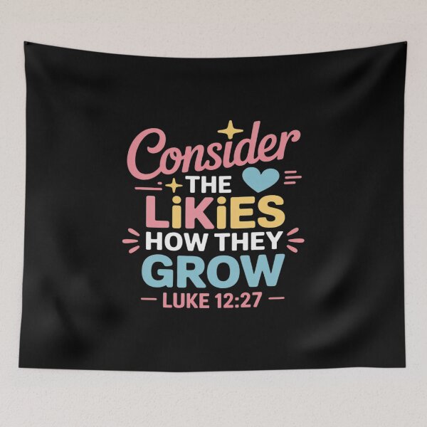 Item preview, Consider The Likies How They Grow Cute Bible Verse Christian designed and sold by ticlitule.