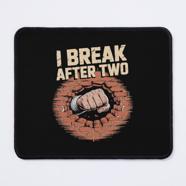 Item preview, Construction Humor I Break After Two Cracked Wall designed and sold by ticlitule.
