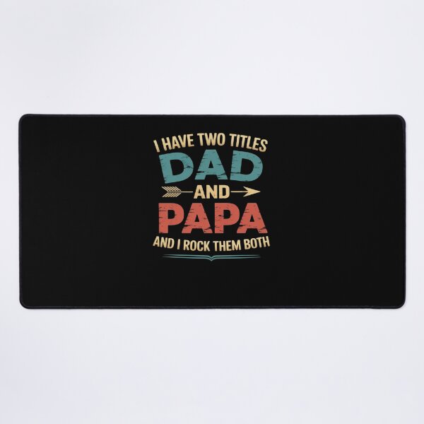 Item preview, I Have Two Titles Dad And Papa Funny Father's Day Dad designed and sold by AmparoBoyle.