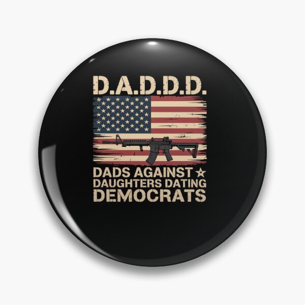 Item preview, DADDD Dads Against Daughter Dating Democrats Father's Day designed and sold by HaileyRobel.