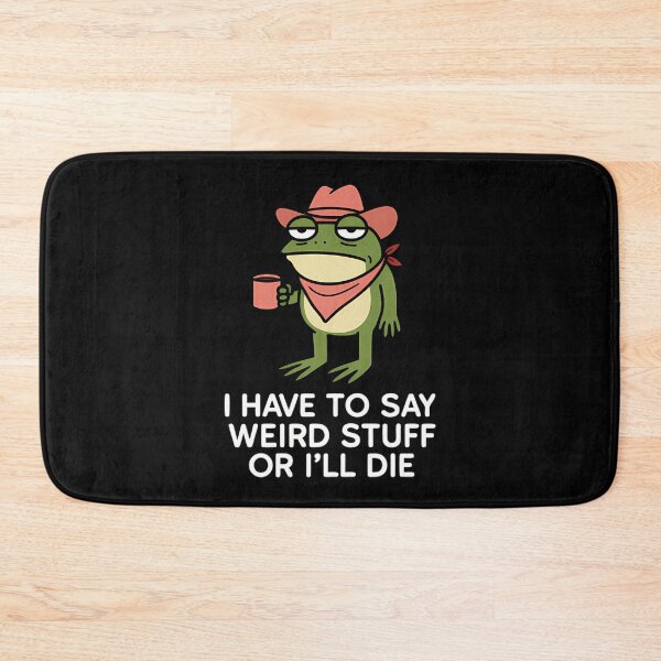 Item preview, Have To Say Weird Stuff Or I Will Die Stupid Frog 90s designed and sold by JuliusaMenzelo.