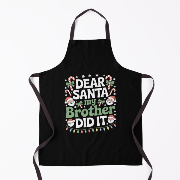 Item preview, Dear Santa My Brother Did It Christmas Boys Girls Kids7 designed and sold by Belkisallen.