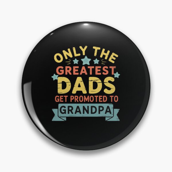 Item preview, Greatest Dads Get Promoted To Grandpa designed and sold by VasilisLamArt.
