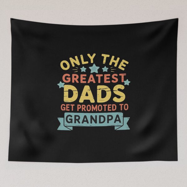 Item preview, Greatest Dads Get Promoted To Grandpa designed and sold by VasilisLamArt.