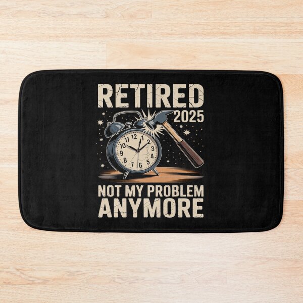 Item preview, Cool Retirement Retired 2025 Not My Problem Anymore designed and sold by August4Laughs25.