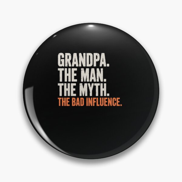 Item preview, Grandpa The Man The Myth The Bad Influence Father's Day designed and sold by MinaReinger.