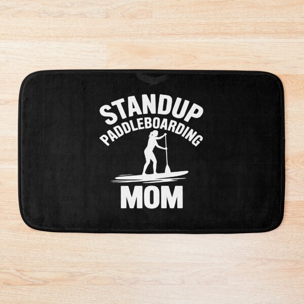 Item preview, Cool Standup Paddleboard Mom Paddleboarding designed and sold by August4Laughs25.