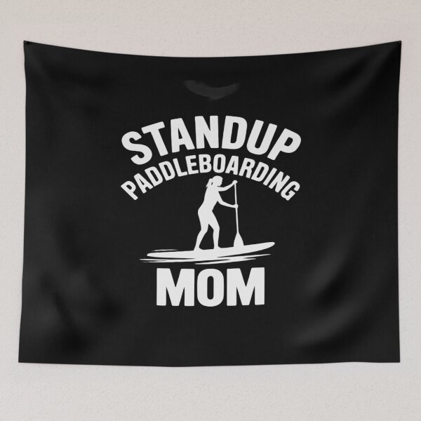 Item preview, Cool Standup Paddleboard Mom Paddleboarding designed and sold by August4Laughs25.