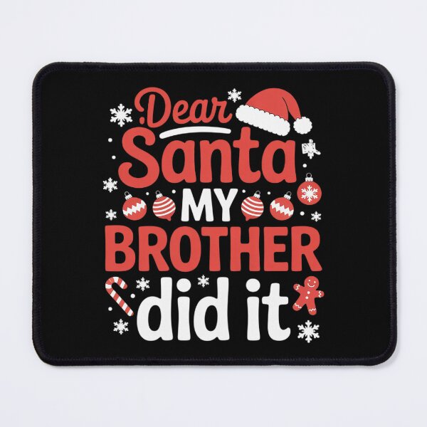 Item preview, Dear Santa My Brother Did It Christmas Girls Kids Boys45 designed and sold by Belkisallen.