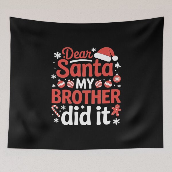 Item preview, Dear Santa My Brother Did It Christmas Girls Kids Boys45 designed and sold by Belkisallen.