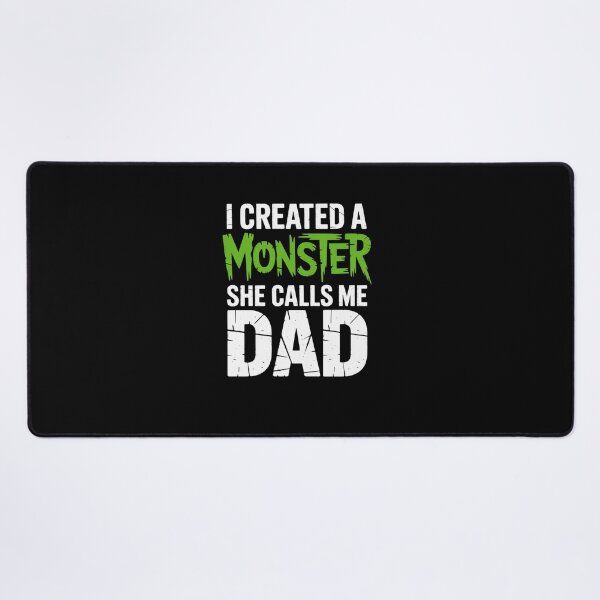 Item preview, Funny Father's Day I Created A Monster She Calls Me Dad designed and sold by DrewLeuschke.