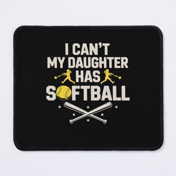 Item preview, Funny Father's Day I Can't My Daughter Has Softball Dad designed and sold by MinaReinger.