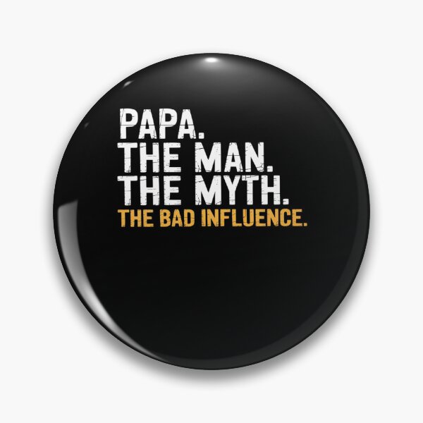 Item preview, Father's Day Gift Papa The Man The Myth The Bad Influence designed and sold by AmparoBoyle.