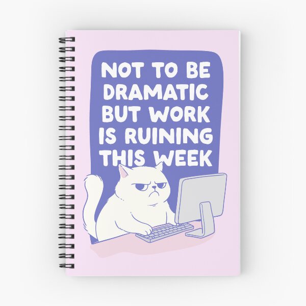 Item preview, Funny Grumpy Cat at Work – Not to Be Dramatic But Work Is Ruining This Week designed and sold by Jess.a.creates.
