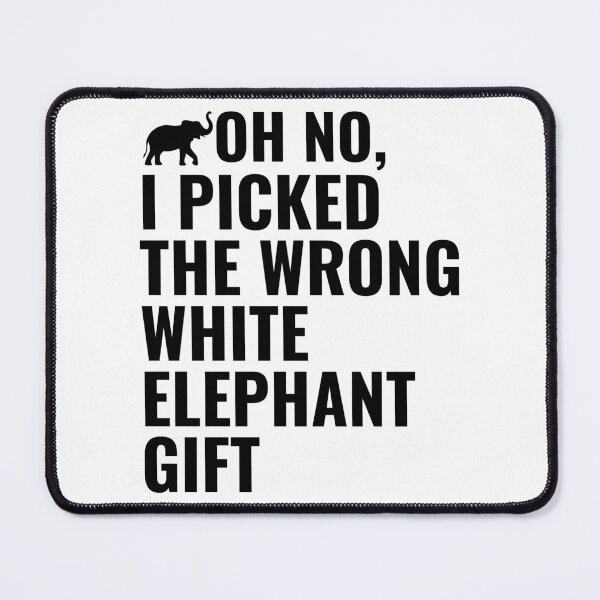Item preview, Funny White Elephant Gift Exchange Shirt – “Oh No I Picked the Wrong Gift” Christmas Party Tee designed and sold by Teetreasure2.