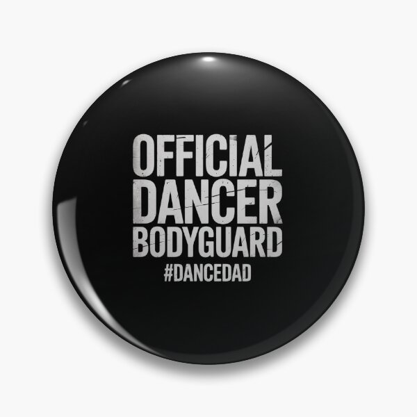 Item preview, Dancer Bodyguard Dance Dad Of A Dancer Father Dancing Dad designed and sold by AmparoBoyle.